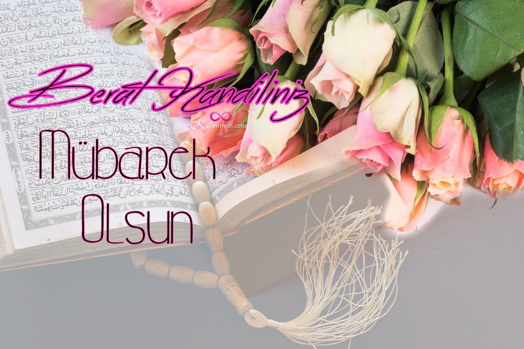 Berat Kandiliniz Kutlu Olsun Bayraminiz Kutlu Olsun