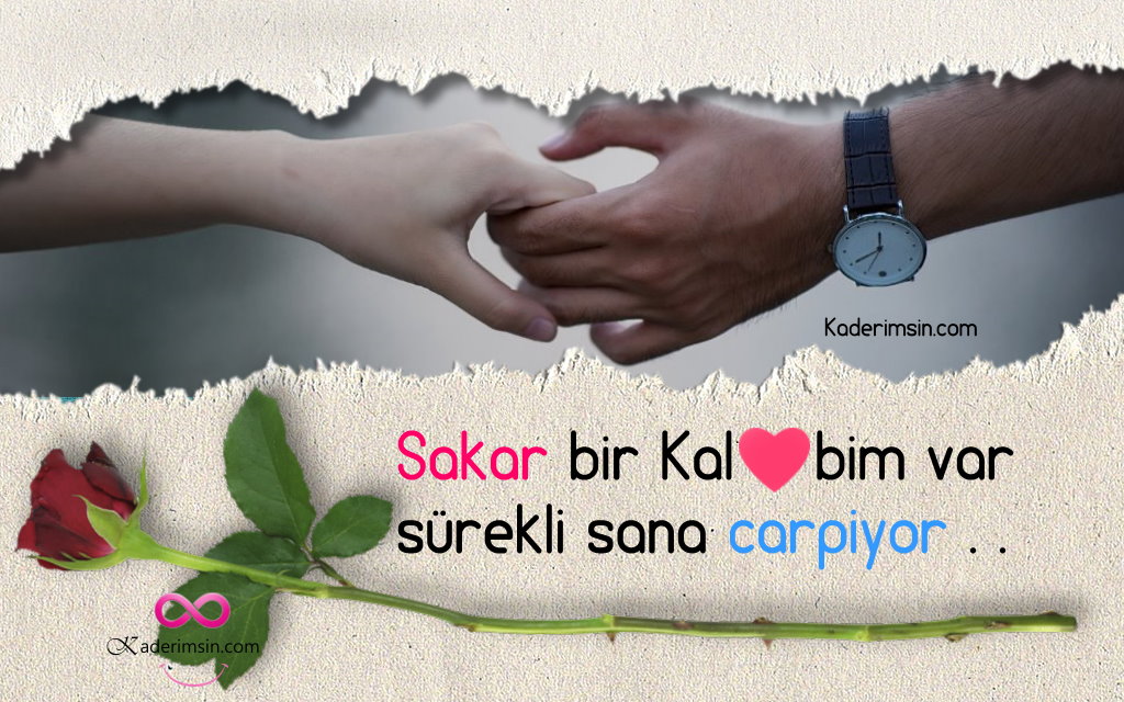 Sakar bir kalbim var sürekli sana carpiyor.. Sakar bir kalbim